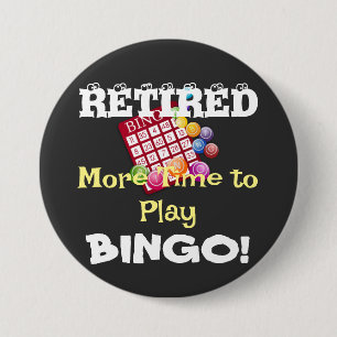 RETIRED - More Time to Play BINGO! 3 Inch Round Button