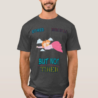 Retired Mother In Law But Notired Funny Novelty fa T-Shirt