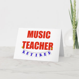 RETIRED MUSIC TEACHER CARD