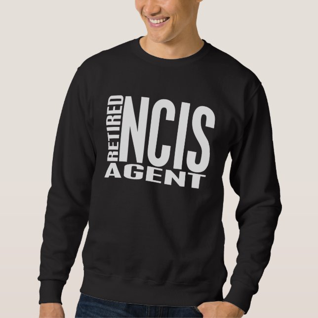 Retired NCIS Agent Sweatshirt (Front)