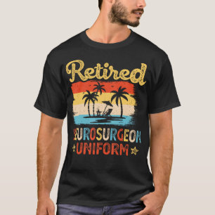 Retired Neurosurgeon Uniform Doctor Brain T-Shirt
