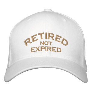 Retired Not Expired Embroidered Cap