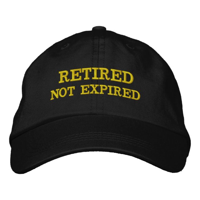 Retired not expired personalized embroidered hat (Front)