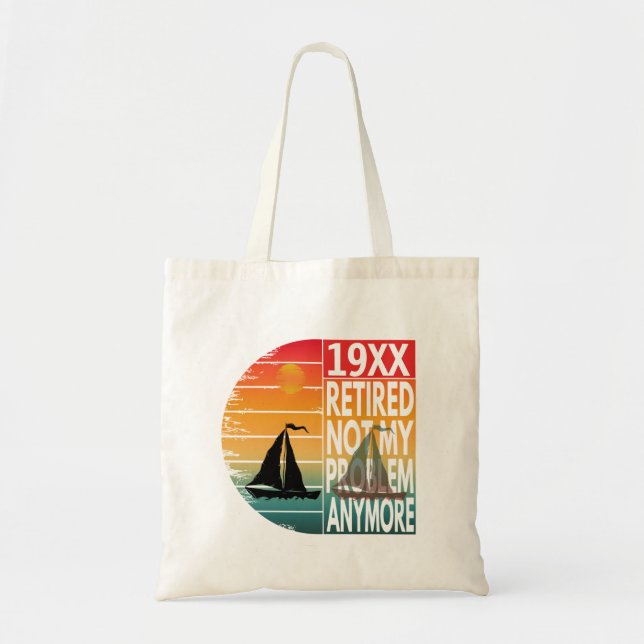 Retired Not My Problem Anymore  Tote Bag (Front)