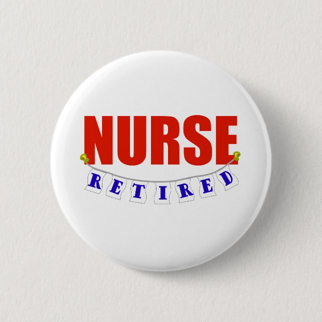 RETIRED NURSE 2 INCH ROUND BUTTON (Front)