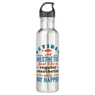 Retired Nurse Anesthetist CRNA Way Happier 710 Ml Water Bottle