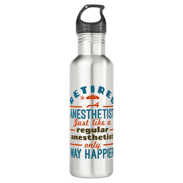 Retired Nurse Anesthetist CRNA Way Happier 710 Ml Water Bottle (Front)