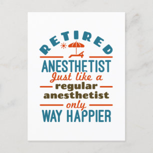 Retired Nurse Anesthetist CRNA Way Happier Postcard
