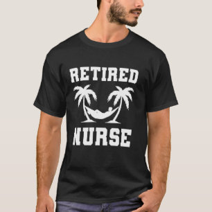 Retired Nurse Coworker Retirement T-Shirt