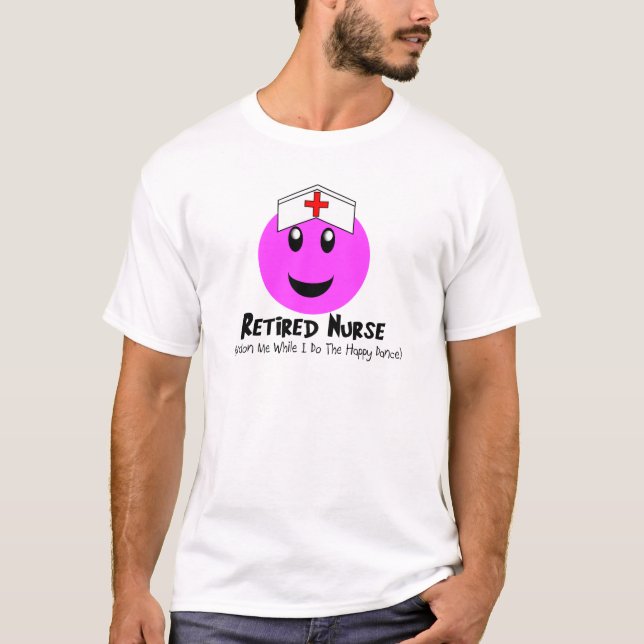 Retired Nurse Gifts "Happy Dance Pink T-Shirt (Front)