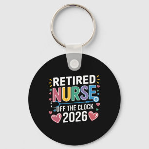 Retired Nurse Off The Clock 2026 Nursing School Gr Keychain