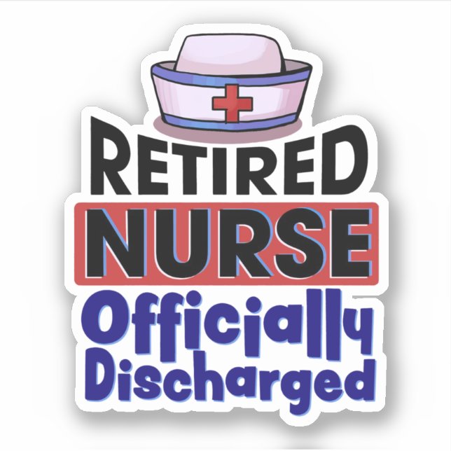 Retired Nurse Officially Discharged (Front)