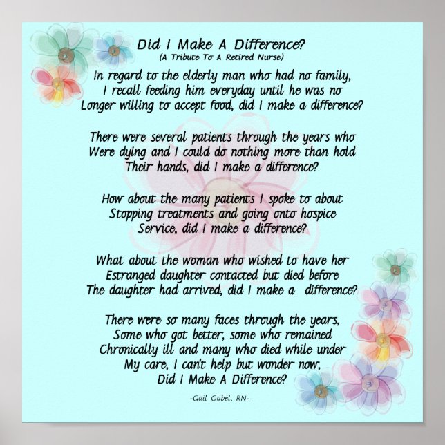 Retired Nurse Poem "Did I Make A Difference?" Poster (Front)