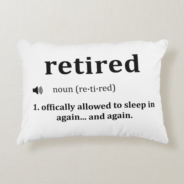 Retired – Officially Don't Have to Care Anymore Accent Pillow (Front)