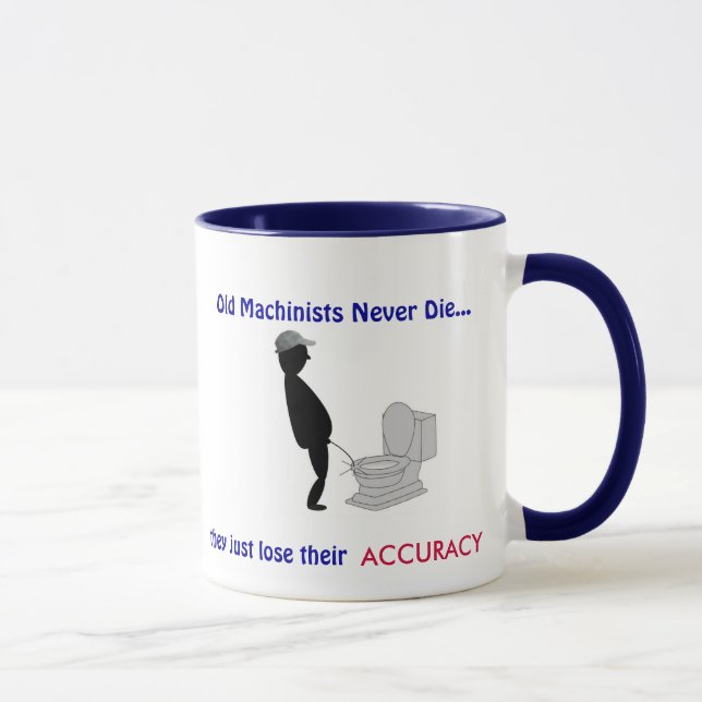 Retired Old Machinists Never Die - Coffee Mug (Right)