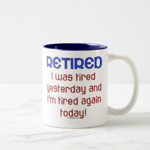 Retired or Tired? Two-Tone Coffee Mug