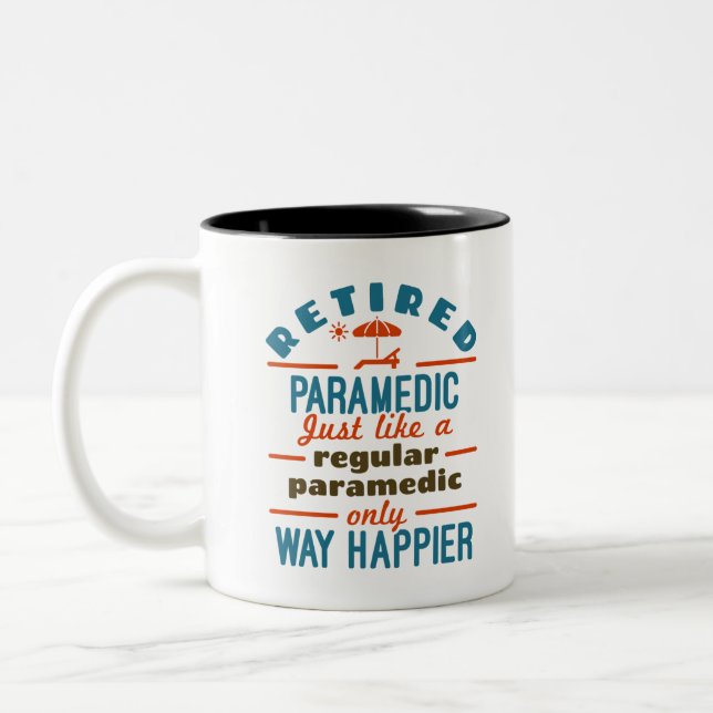 Retired Paramedic EMT Retirement Funny Happier Two-Tone Coffee Mug (Left)