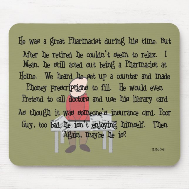Retired Pharmacist "Can't Let Go" Story Art Gifts Mouse Pad (Front)