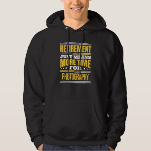 Retired Photography Photographer Retirement Hoodie