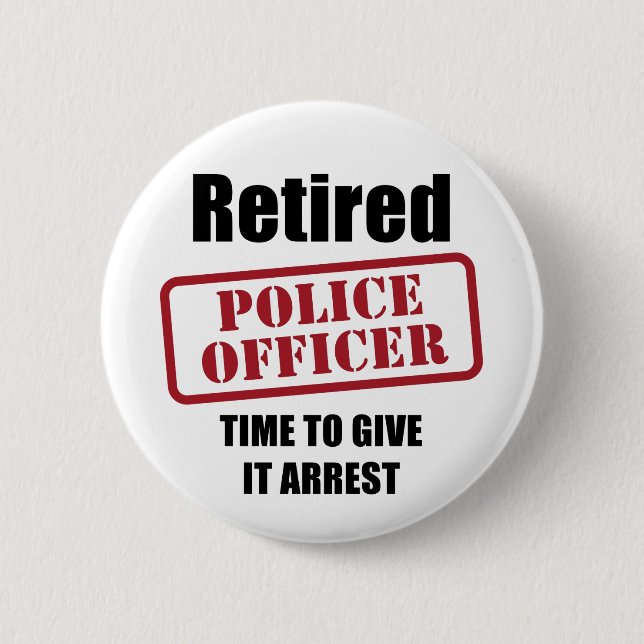 Retired Police Officer 2 Inch Round Button (Front)