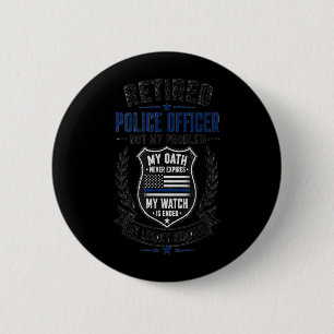 Retired Police Officer Legacy Retirement Design 2 Inch Round Button