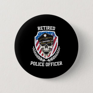 Retired Police Officer Policeman Retirement Gift 2 Inch Round Button