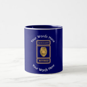 Retired Police Sergeant Custom Shield Two-Tone Coffee Mug