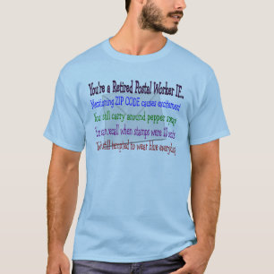 Retired Postal Worker--Funny T-Shirts and Gifts