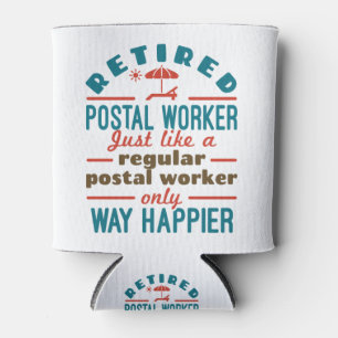 Retired Postal Worker Happy Funny Mailman Can Cooler