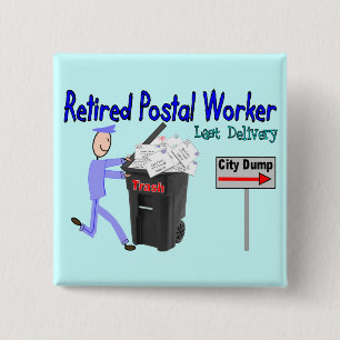 Retired Postal Worker Last Delivery 2 Inch Square Button