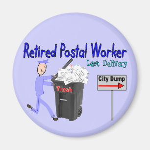 Retired Postal Worker Last Delivery Magnet