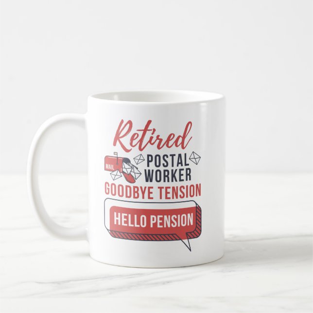 Retired Postal Worker Mailman Retirement Funny Gag Coffee Mug (Left)