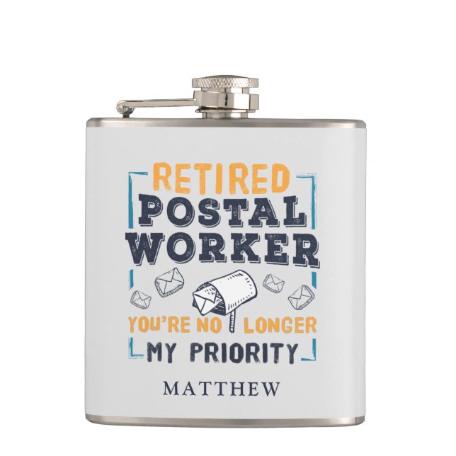 Retired Postal Worker Mailman Retirement Priority Hip Flask (Front)