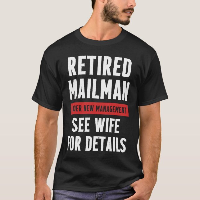 Retired Postal Worker Management Wife Mailman Reti T-Shirt (Front)