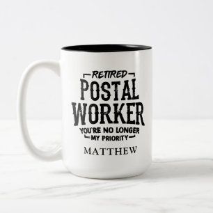 Retired Postal Worker No Longer Priority Custom Two-Tone Coffee Mug