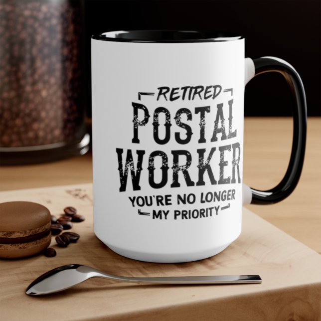 Retired Postal Worker No Longer Priority Mug (Creator Uploaded)