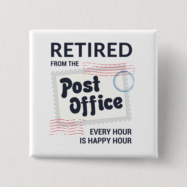Retired Postal Worker Retirement Mailman Funny 2 Inch Square Button (Front)
