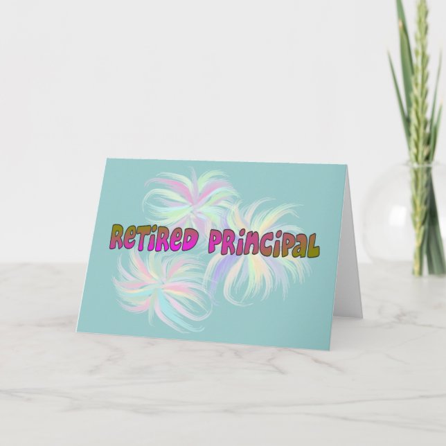 Retired Principal Gifts Card (Front)