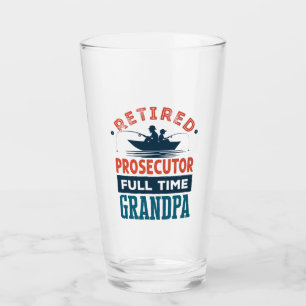 Retired Prosecutor Full Time Grandpa Retirement  Glass