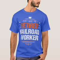 Retired Railroad Worker  Retired Railroad Worker