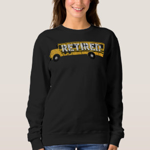Retired School Bus Driver, Cute Former Car Funny Sweatshirt