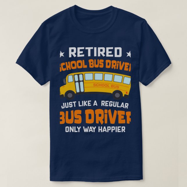 Retired School Bus Driver Just Like A Regular Gran T-Shirt (Design Front)