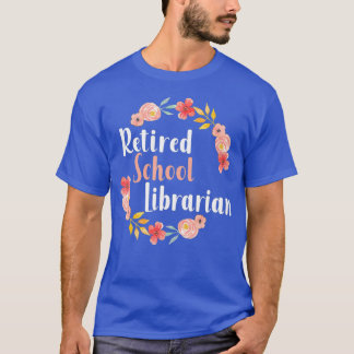 Retired School Librarian Female Retirement T-Shirt