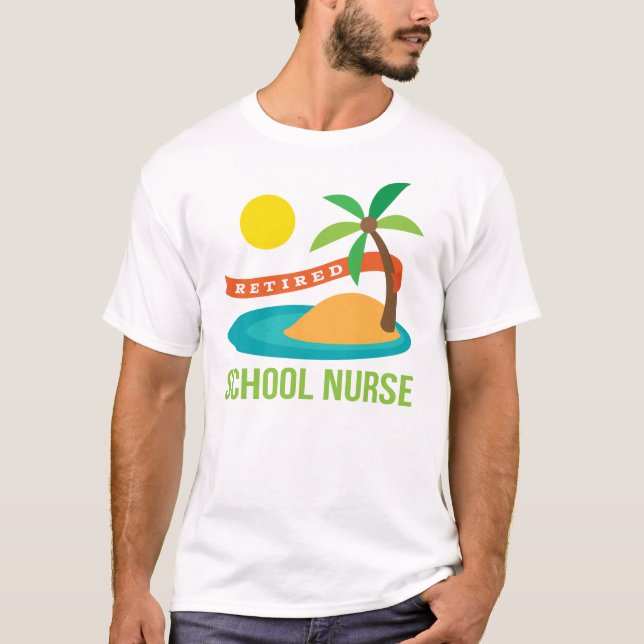 Retired School Nurse Beach T-Shirt (Front)