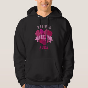 Retired School Nurse For Super Nurse Hoodie