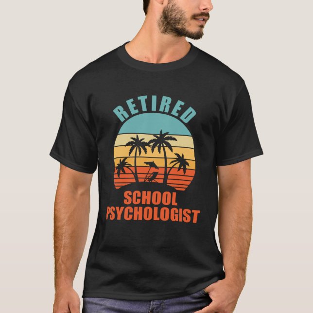 Retired School Psychologist  Happy Retirement T-Shirt (Front)