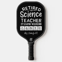 Retired Science Teacher Its' The Weekend Forever