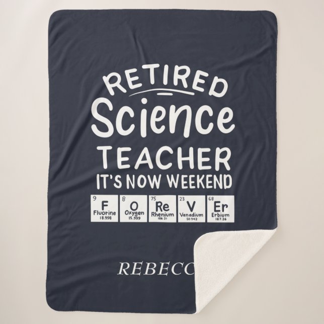 Retired Science Teacher Its' The Weekend Forever Sherpa Blanket (Front)