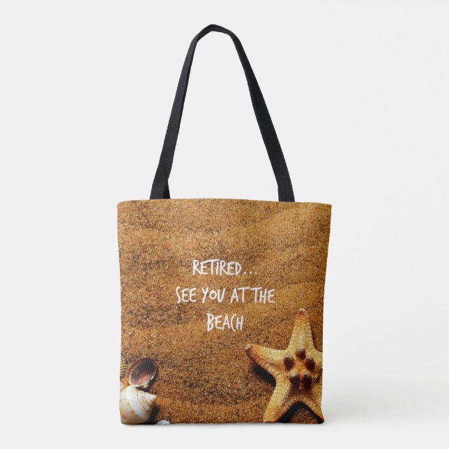Retired...Seashells at the beach design Tote Bag (Back)