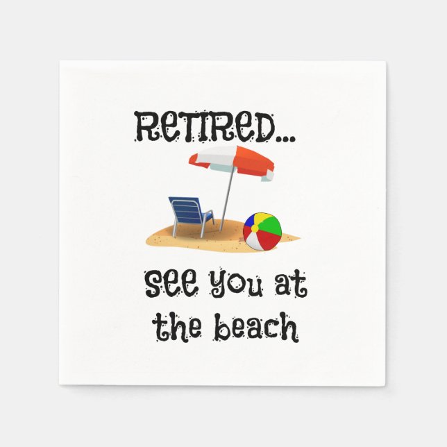 Retired...See You at the Beach Napkin (Front)